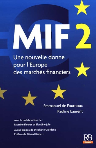 [9782863258651] MIF 2 - Une nouvelle donne pour l'Europe des marchés financiers