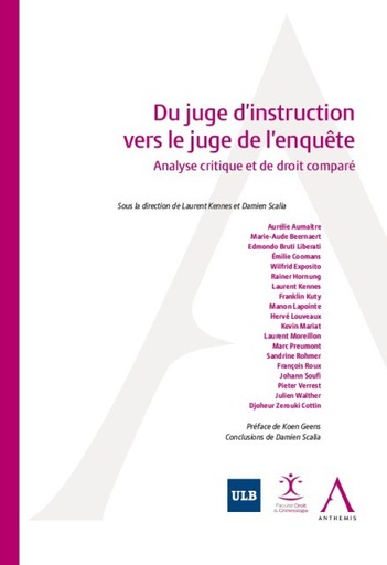 [9782807203396] Du juge d’instruction vers le juge de l’enquête - Analyse critique et de droit comparé