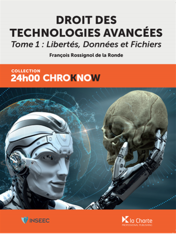 [9782874034855] Droit des technologies avancées - Tome 1 Libertés, Données et Fichiers