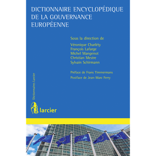[9782807903272] Dictionnaire encyclopédique de la gouvernance européenne