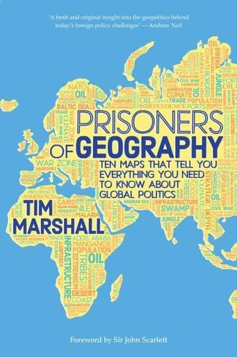 [9781783961412] Prisoners of Geography - Ten Maps That Tell You Everything You Need to Know About Global Politics