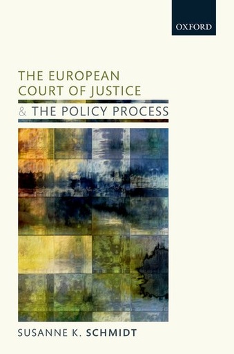 [9780198717775] The European Court of Justice and the Policy Process - The Shadow of Case Law