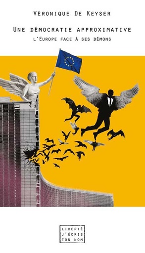 [9782875040305] Une démocratie approximative - L'Europe face à ses démons