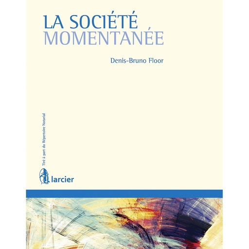 [9782804486983] La société momentanée - 2ème édition