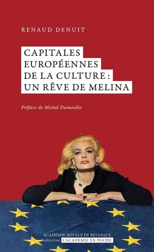 [9782803106301] Capitales Européennes de la culture : un rêve de Melina - Que sont vraiment les Capitales européennes de la Culture ?