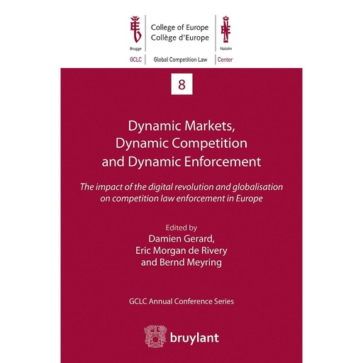 [9782802760559] Dynamic Markets, Dynamic Competition and Dynamic Enforcement