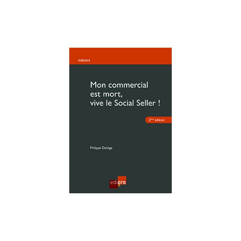 [9782874963575] Mon commercial est mort, vive le Social Seller !