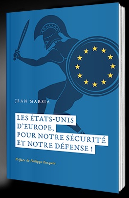 [9782803106196] Les États-Unis d’Europe, pour notre sécurité et notre défense !