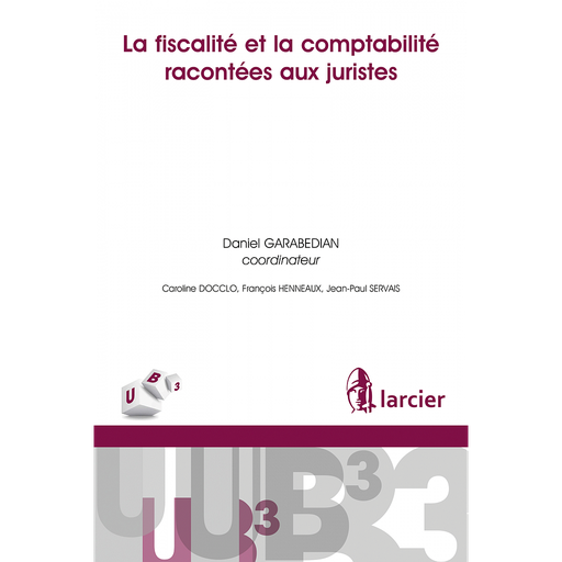 [9782807903203] La fiscalité et la comptabilité racontées aux juristes