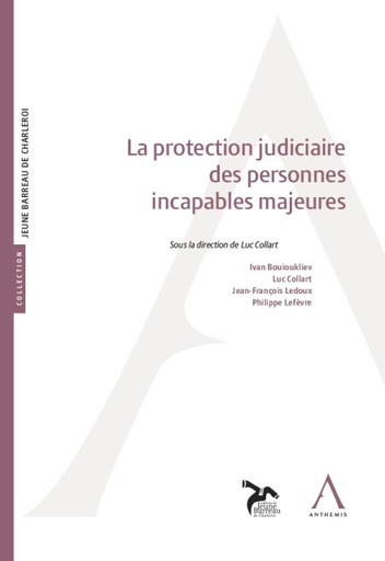 [9782807203815] La protection judiciaire des personnes incapables majeures