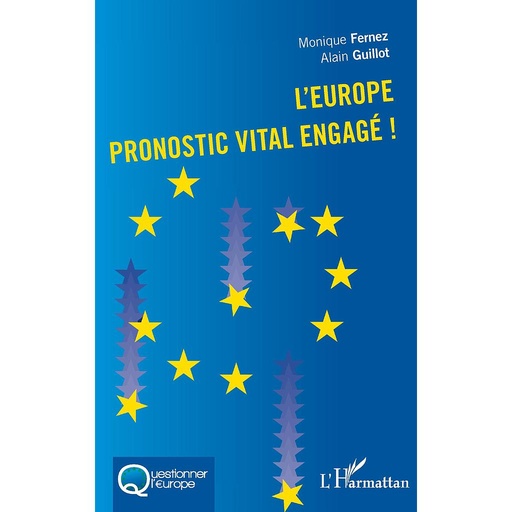 [9782343134635] L'Europe - Pronostic vital engagé !