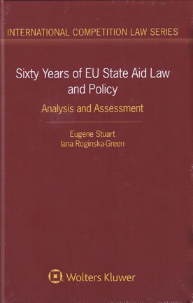 [9789041188694] Sixty Years of EU State Aid Law and Policy - Analysis and Assessment
