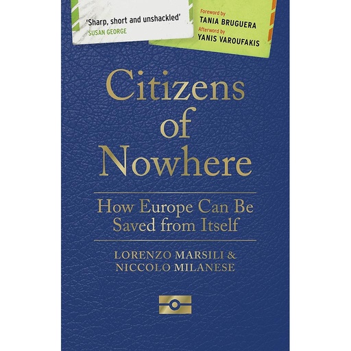 [9781786993694] Citizens of Nowhere - How Europe Can be Saved from Itself