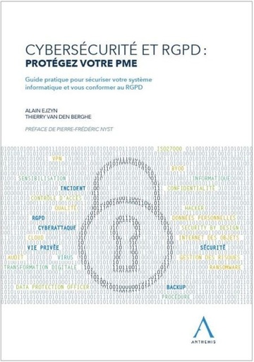 [9782807203976] Cybersécurité et RGPD - Protégez votre PME - Guide pratique pour sécuriser votre système informatique et vous conformer au RGPD