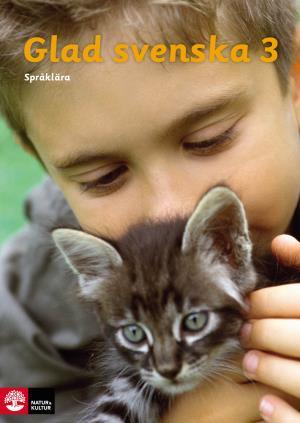 [9789127421028] Glad Svenska - Språklära 3, tredje upplagan