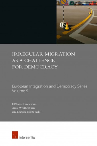 [9781780686226] Irregular Migration as a Challenge for Democracy