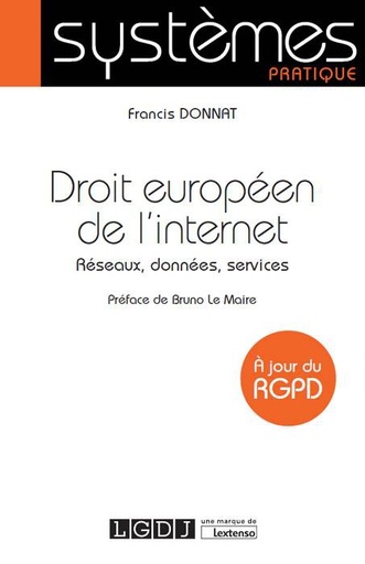 [9782275061184] Droit européen de l'internet - Réseaux, données, services (À jour du RGPD)