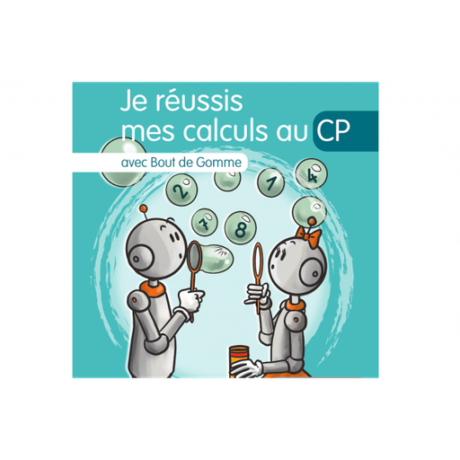 [9782363950833] Je réussis mes calculs au CP avec Bout de Gomme
