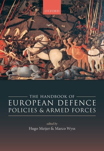 [9780198790501] The Handbook of European Defence Policies and Armed Forces