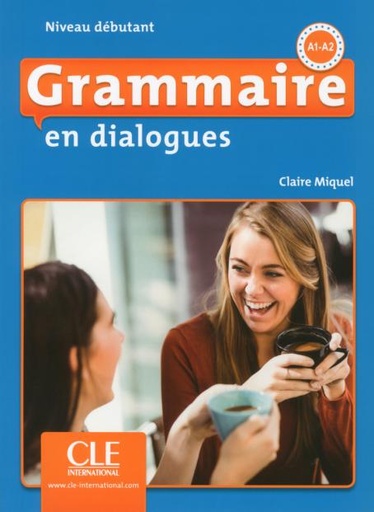 [9782090380583] Grammaire en dialogues - Niveau débutant - Livre + CD - 2ème édition