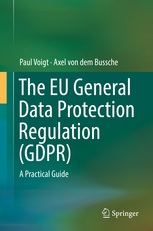 [9783319579580] The EU General Data Protection Regulation (GDPR): A Practical Guide