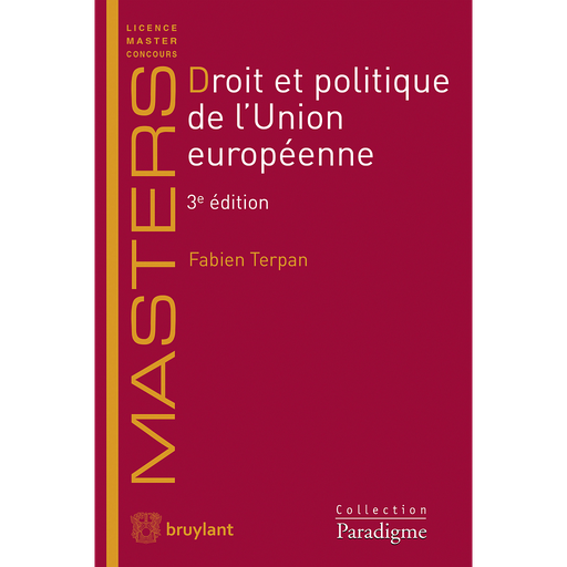 [9782802761662] Droit et politique de l'Union européenne - 3e édition 2018