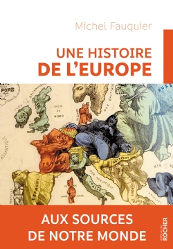 [9782268096360] Une histoire de l'Europe - Aux sources de notre monde