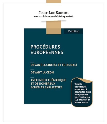[9782297068536] Procédures européennes - Devant la CJUE (CJ et Tribunal) - Devant la CEDH - Avec index thématique et de nombreux schémas explicatifs