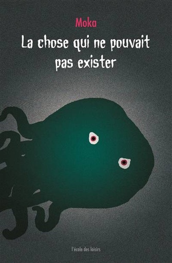 [9782211235990] La chose qui ne pouvait pas exister