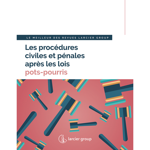[9782807911086] Les procédures civiles et pénales après les lois pots-pourris