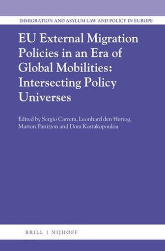 [9789004354227] The EU external policies on migration, borders and asylum in an era of large flows - Policy transfers or intersecting policy universes?