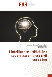 [9783330872653] L'intelligence artificielle - ses enjeux en droit civil européen