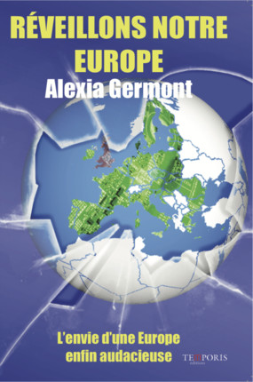 [9782373000191] Réveillons notre Europe - L'envie d'une Europe enfin audacieuse