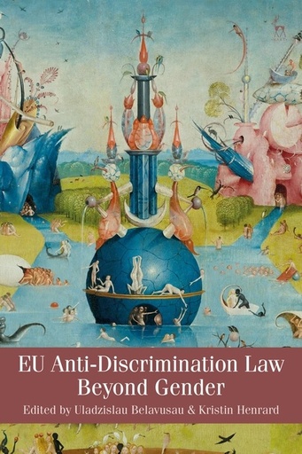 [9781509915019] EU Anti-Discrimination Law beyond Gender