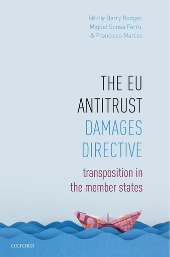 [9780198812760] The EU Antitrust Damages Directive - Transposition in the Member States