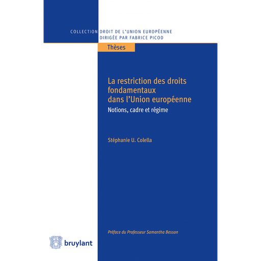 [9782802762645] La restriction des droits fondamentaux dans l'Union européenne - Notions, cadre et régime