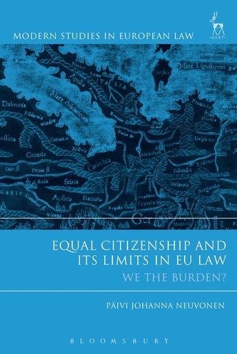 [9781509924493] Equal Citizenship and Its Limits in EU Law - We The Burden?