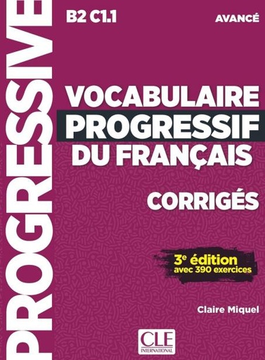 [9782090382013] Vocabulaire progressif du français - Niveau avancé - corrigés - 3ème édition