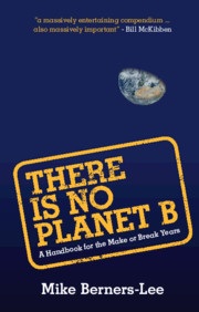 [9781108439589] There Is No Planet B - A Handbook for the Make or Break Years