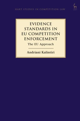 [9781509919666] Evidence Standards in EU Competition Enforcement - The EU Approach