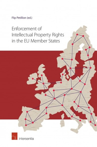 [9781780686813] Enforcement of Intellectual Property Rights in the EU Member States