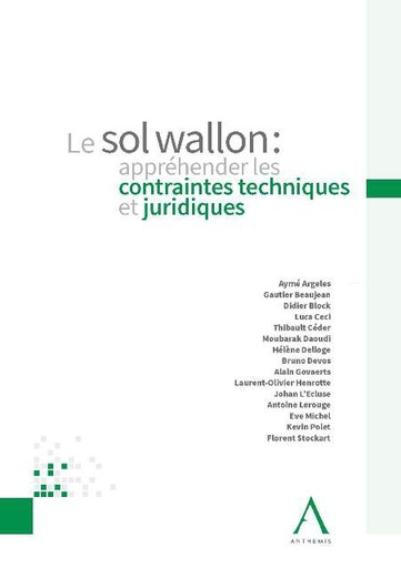 [9782807205543] Le sol wallon - Appréhender les contraintes techniques et juridiques