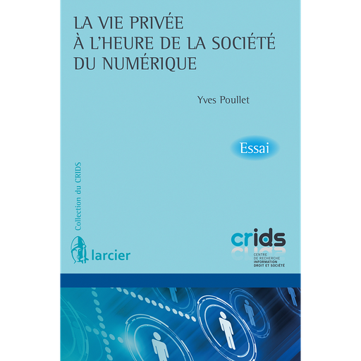 [9782807911079] La vie privée à l'heure de la société du numérique