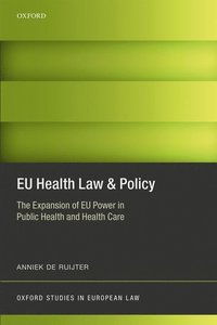 [9780198788096] EU Health Law & Policy - The Expansion of EU Power in Public Health and Health Care