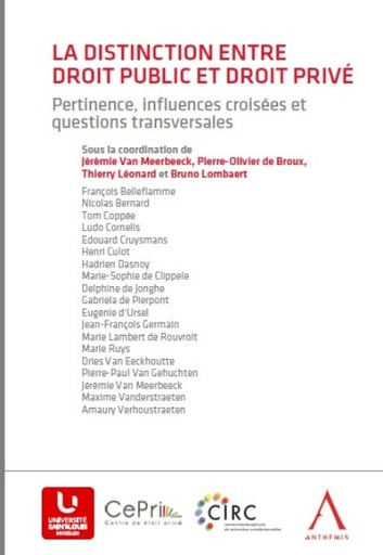 [9782807205666] La distinction entre droit public et droit privé - Pertinence, influences croisées et questions transversales