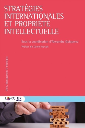 [9782807910515] Stratégies internationales et propriété intellectuelle