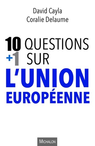 [9782841869169] 10 + 1 questions sur l'union européenne