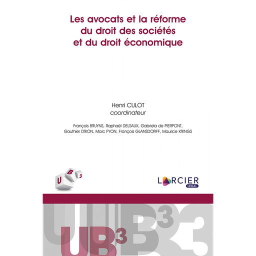 [9782807912168] Les avocats et la réforme du droit des sociétés et du droit économique