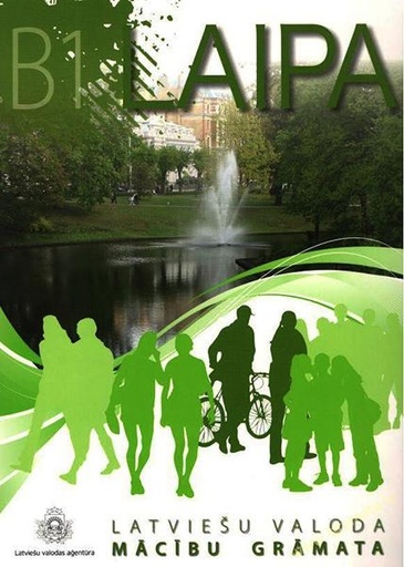 [9789984829586] Laipa B1 - Latviešu valodas mācību grāmata pieaugušajiem (student book)