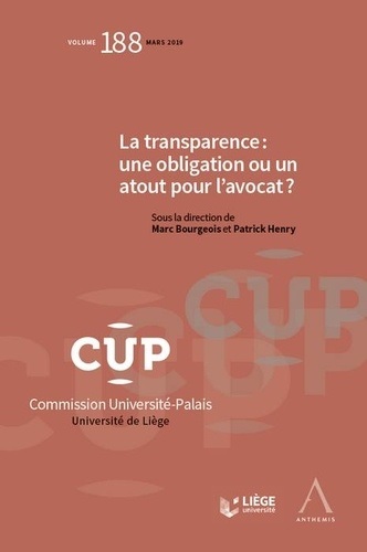 [9782807205444] La transparence - Une obligation ou un atout pour l'avocat ?